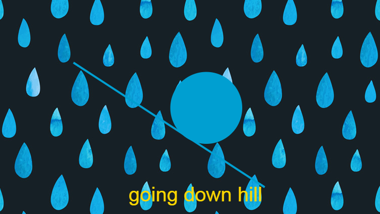 Going down hill