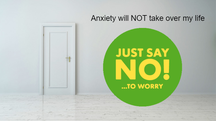 Anxiety will not take over
